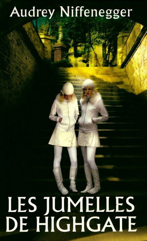 Les jumelles de Highgate - Audrey Niffenegger - Livre