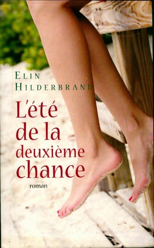 Livrenpoche : L'eté de la deuxième chance - Elin Hilderbrand - Livre