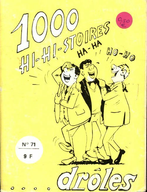 Livrenpoche : 1000 hi hi stoires droles n°71 - Collectif - Livre