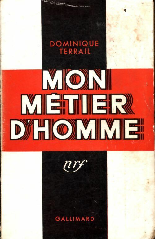 Mon métier d'homme - Dominique Terrail - Livre