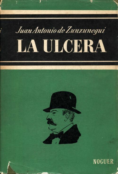 Livrenpoche : La ulcera - Juan Antonio De Zunzunegui - Livre