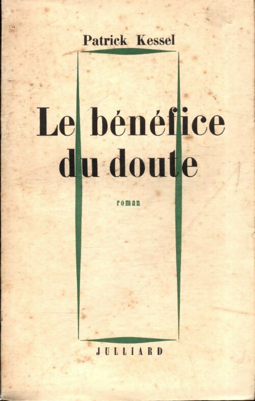 Livrenpoche : Le bénéfice du doute - Patrick Kessel - Livre