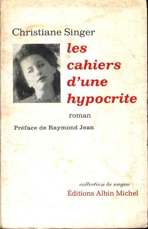 Livrenpoche : Les cahiers d'une hypocrite - Christiane Singer - Livre