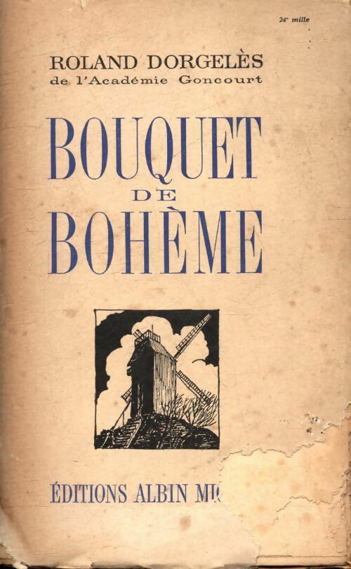 Bouquet de bohème - Roland Dorgelès -  Albin Michel poches divers - Livre