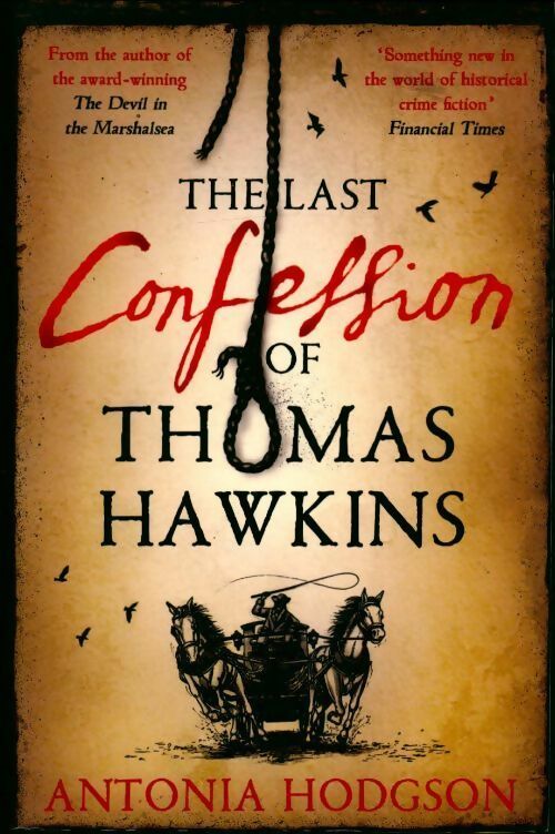 Livrenpoche : The last confession of Thomas Hawkins - Antonia Hodgson - Livre