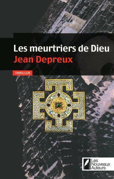 Livrenpoche : Les meurtriers de Dieu - Jean Depreux - Livre