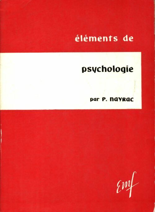 Livrenpoche : Éléments de psychologie - P Nayral - Livre