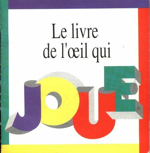 Livrenpoche : Le livre de l'oeil qui joue - Inconnu - Livre