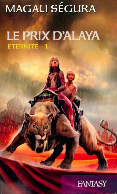 Livrenpoche : Éternité Tome I : Le prix d'Alaya - Magali Ségura - Livre