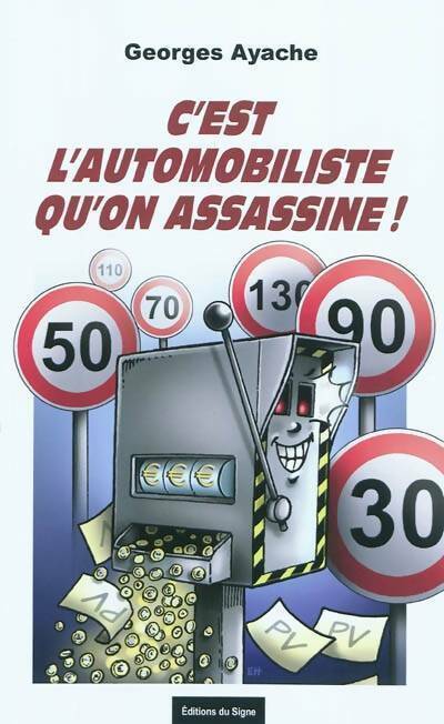 Livrenpoche : C'est l'automobiliste qu'on assassine ! - Georges Ayache - Livre