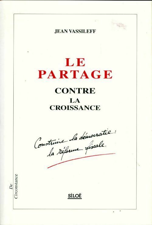 Livrenpoche : Le partage contre la croissance - Jean Vassileff - Livre