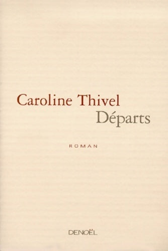 Livrenpoche : Départs - Caroline Thivel - Livre