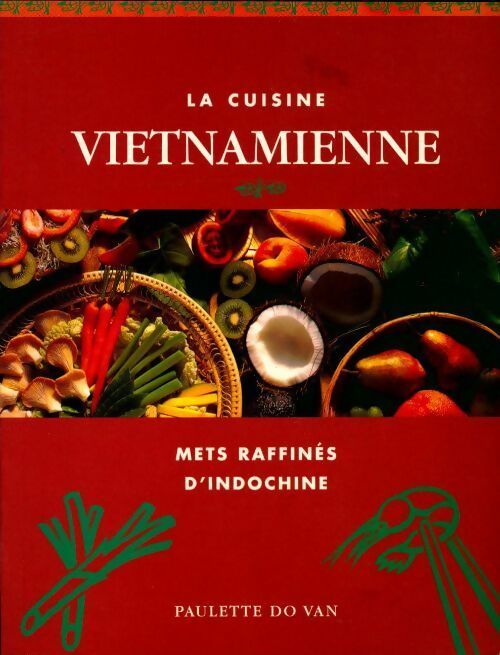 Livrenpoche : La cuisine vietnamienne - Paulette Do Van - Livre