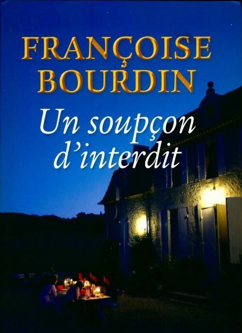 Un soupçon d'interdit - Françoise Bourdin - Livre