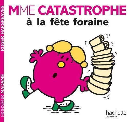 Livrenpoche : Madame Catastrophe à la fête foraine - Roger Hargreaves - Livre