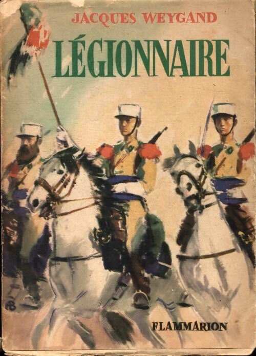 Livrenpoche : Légionnaire - Jacques Weygand - Livre