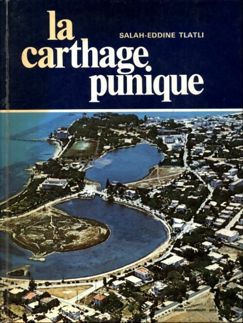 Livrenpoche : La Carthage punique - Salah-Eddine Tlatli - Livre