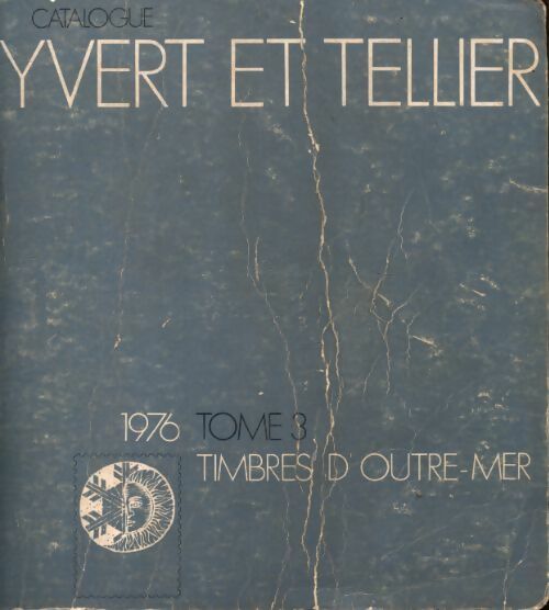 Livrenpoche : Catalogue Yvert et Tellier 1976 Tome III : Timbres d'outre mer - Yvert & Tellier - Livre