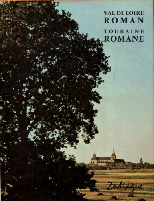 Livrenpoche : Val de Loire roman / Touraine romane - Collectif - Livre