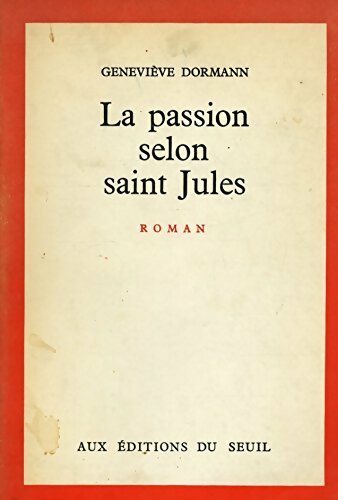 Livrenpoche : La passion selon saint Jules - Geneviève Dormann - Livre