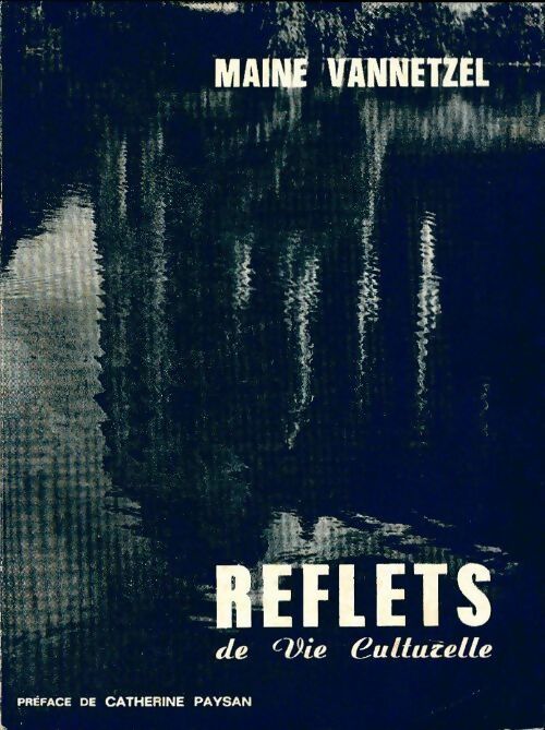 Livrenpoche : Reflets de vie culturelle - Maine Vannetzel - Livre