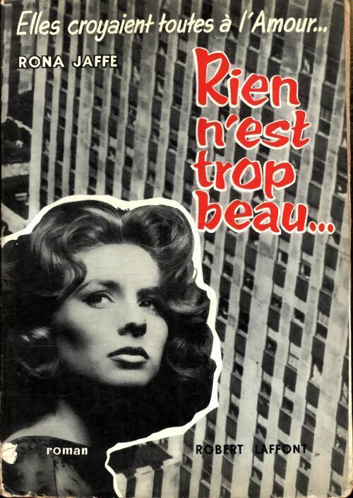 Livrenpoche : Rien n'est trop beau - Rona Jaffe - Livre