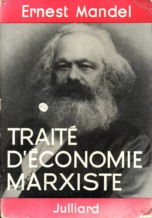 Livrenpoche : Traité d'économie marxiste Tome I - Ernest Mandel - Livre