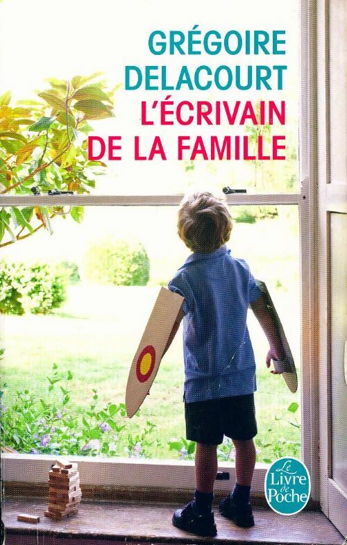 Livrenpoche : L'écrivain de la famille - Grégoire Delacourt - Livre
