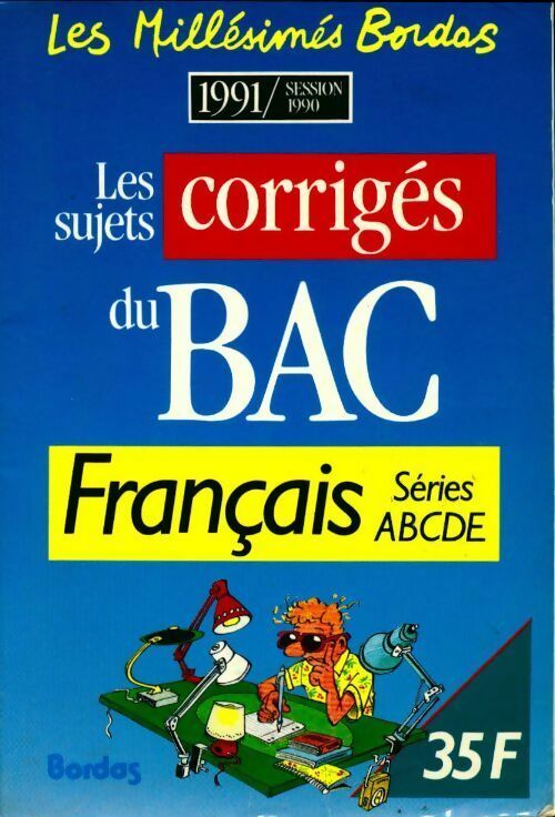 Livrenpoche : Les sujets corrigés du bac français séries ABCDE 1991 - Collectif - Livre