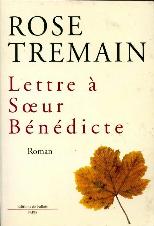 Livrenpoche : Lettre à soeur Bénédicte - Rose Tremain - Livre