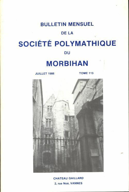 Livrenpoche : Bulletin de la société polymathique du Morbihan Tome 113 - Collectif - Livre