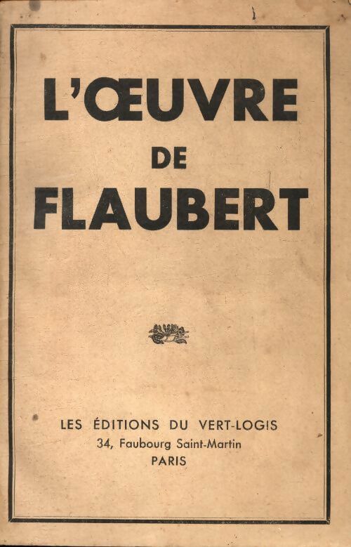 Livrenpoche : L'oeuvre de Flaubert - Gustave Flaubert - Livre
