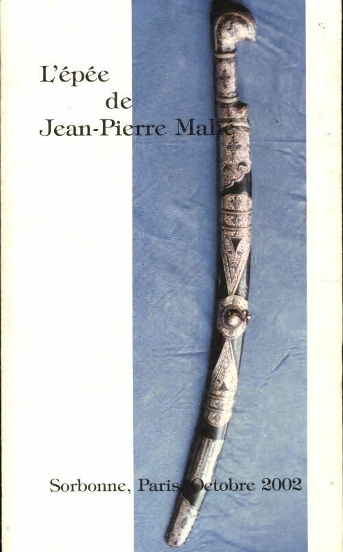 Livrenpoche : L'épée de jJan -Pierre Mahé  - Jean-Pierre Mahé - Livre