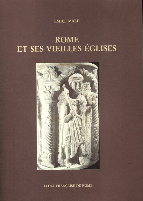 Livrenpoche : Rome et ses vieilles églises - Emile Mâle - Livre