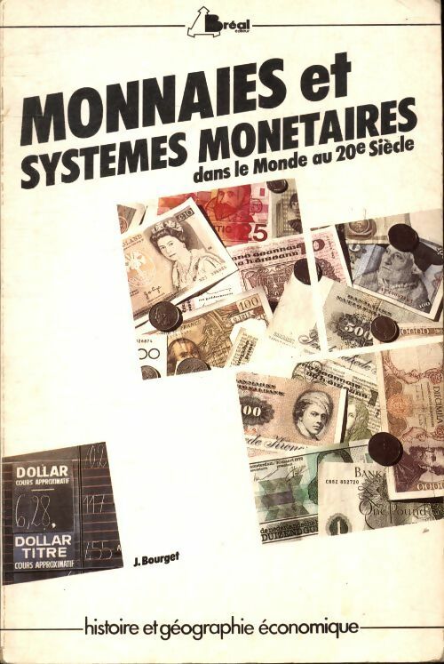Livrenpoche : Monnaies et systèmes monétaires dans le monde au 20e siècle - J Bourget - Livre