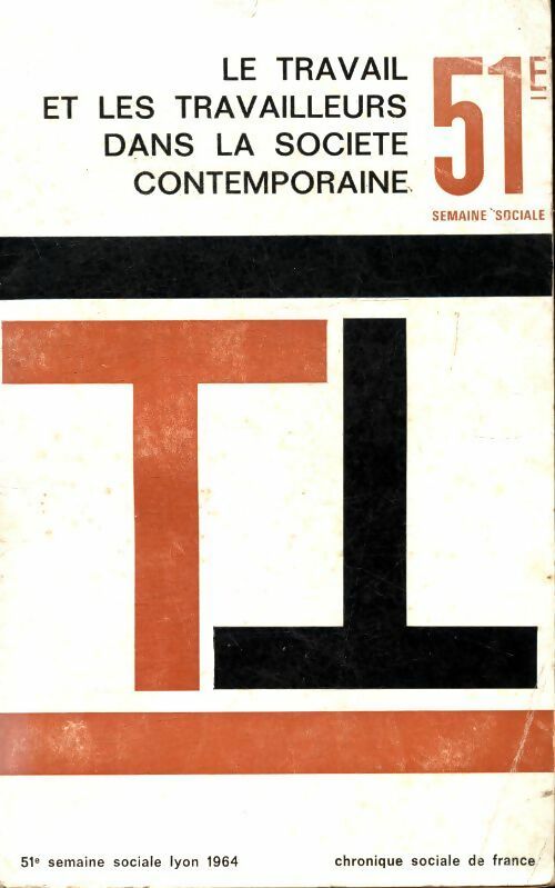 Livrenpoche : Le travail et les travailleurs dans la société contemporaine - Collectif - Livre