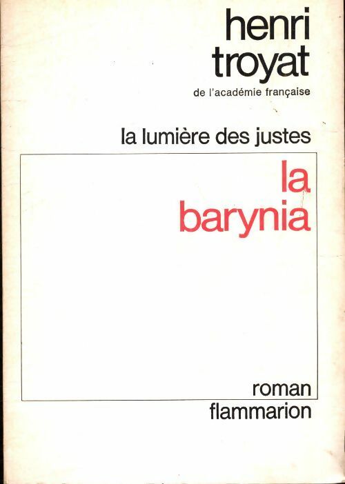 La lumière des justes Tome Ii : La barynia - Henri Troyat -  Flammarion GF - Livre