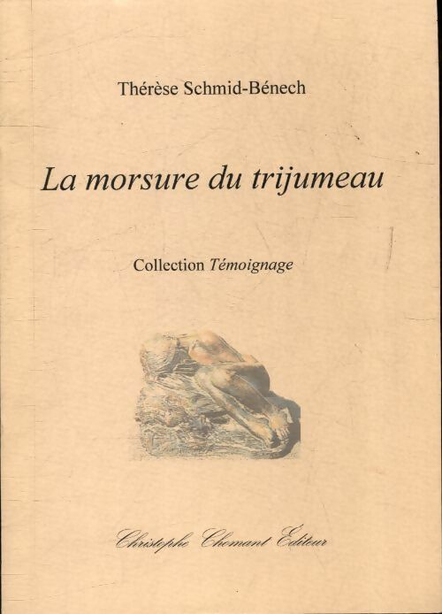 Livrenpoche : La morsure du trijumeau - Thérèse Schmid-Bénech - Livre