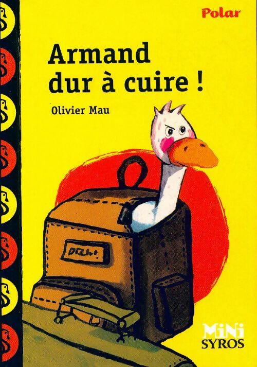 Livrenpoche : Armand dur à cuire ! - Olivier Mau - Livre