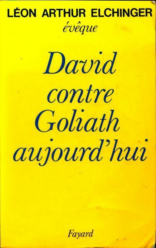 Livrenpoche : David contre Goliath aujourd'hui - Léon-Arthur Elchinger - Livre