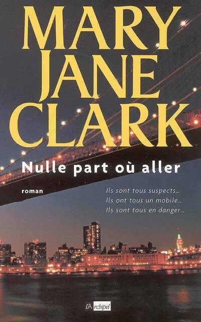 Livrenpoche : Nulle part où aller - Mary Jane Clark - Livre
