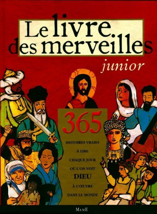 Livrenpoche : Le livre des merveilles junior. 365 histoires vraies à lire chaque jour - Collectif - Livre