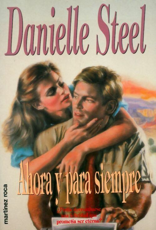 Livrenpoche : Ahora y para siempre - Danielle Steel - Livre