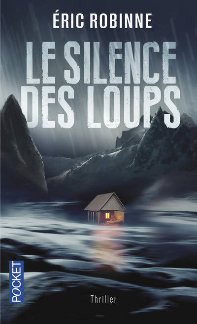 Le silence des loups - Eric Robinne - Livre
