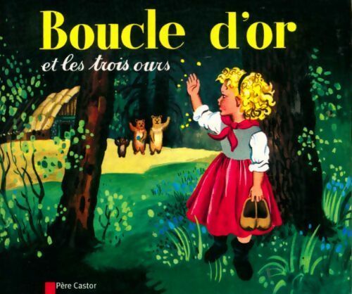 Livrenpoche : Boucle d'or et les trois ours - Rose Celli - Livre
