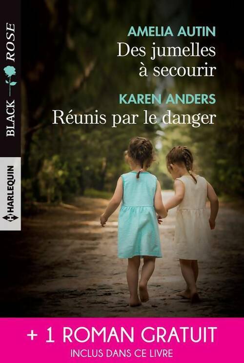 Livrenpoche : Des jumelles à secourir / Réunis par le danger / Attirance sous tension - Karen Anders, Amelia Autin - Livre