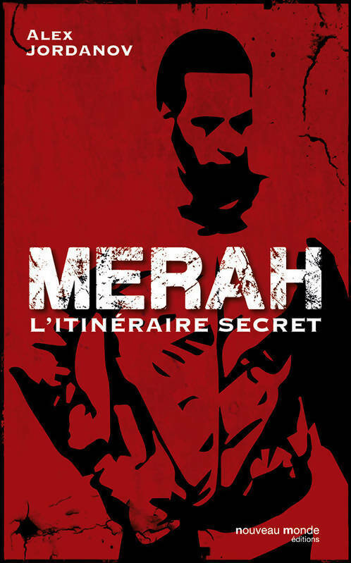 Merah. L'itinéraire secret - Alex Jordanov - Livre