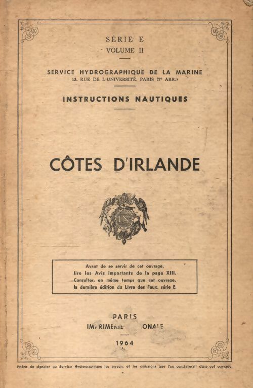 Instructions nautiques : Côtes d'Irlande série E volume II - Collectif -  Imprimerie Nationale GF - Livre