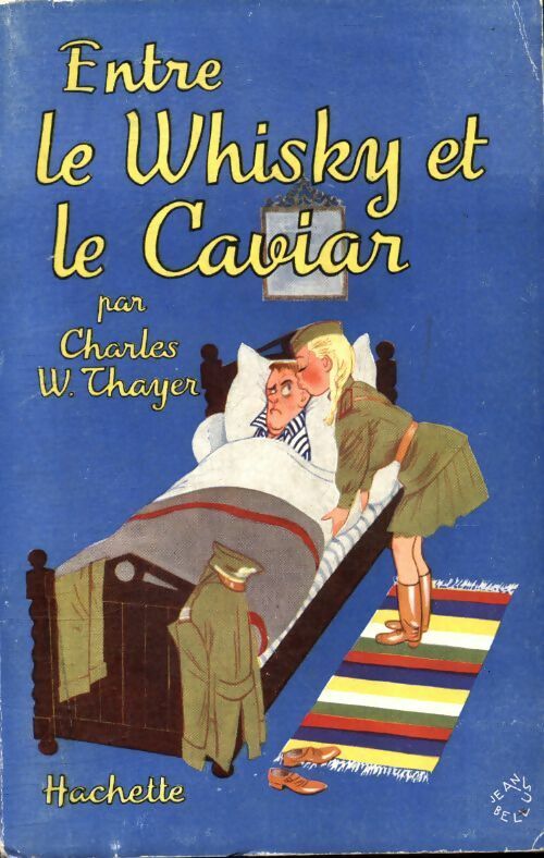 Livrenpoche : Entre le whisky et le caviar - Charles W Thayer - Livre