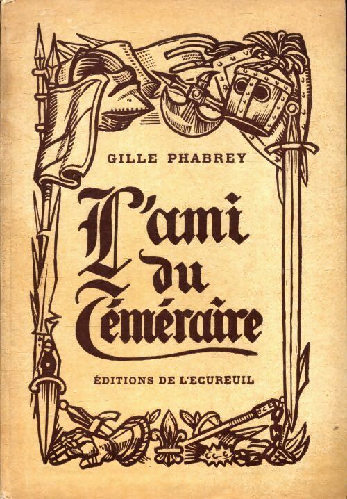 Livrenpoche : L'ami du téméraire - Gilles Phabrey - Livre
